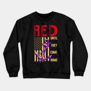 Red until they come home Crewneck Sweatshirt